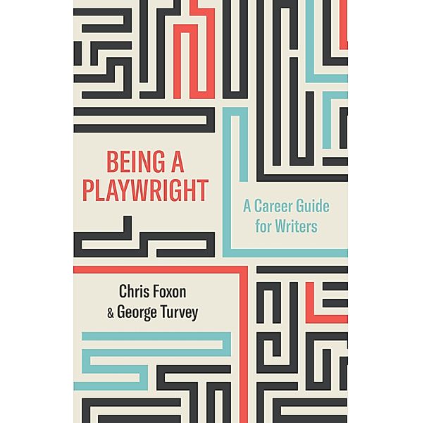 Being A Playwright, Chris Foxon, George Turvey