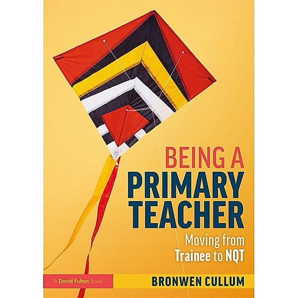 Being a Primary Teacher, Bronwen Cullum