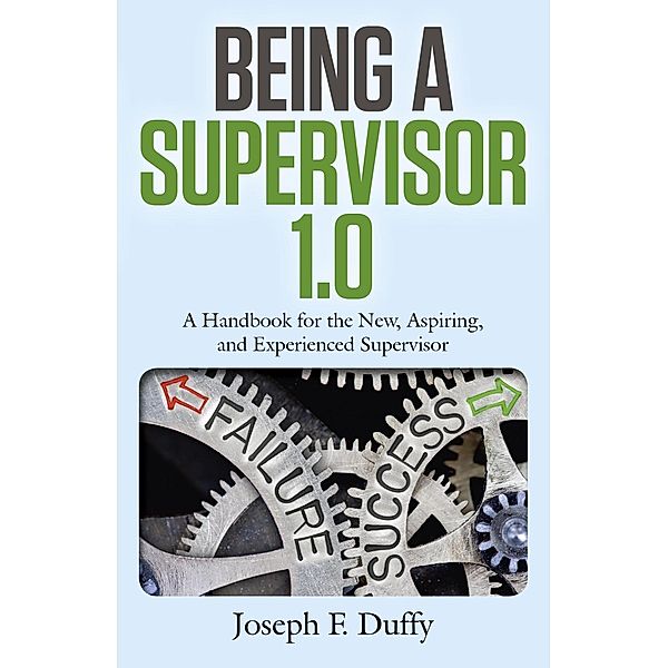 Being a Supervisor 1.0, Joseph F. Duffy
