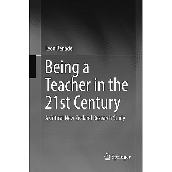 Being A Teacher in the 21st Century, Leon Benade