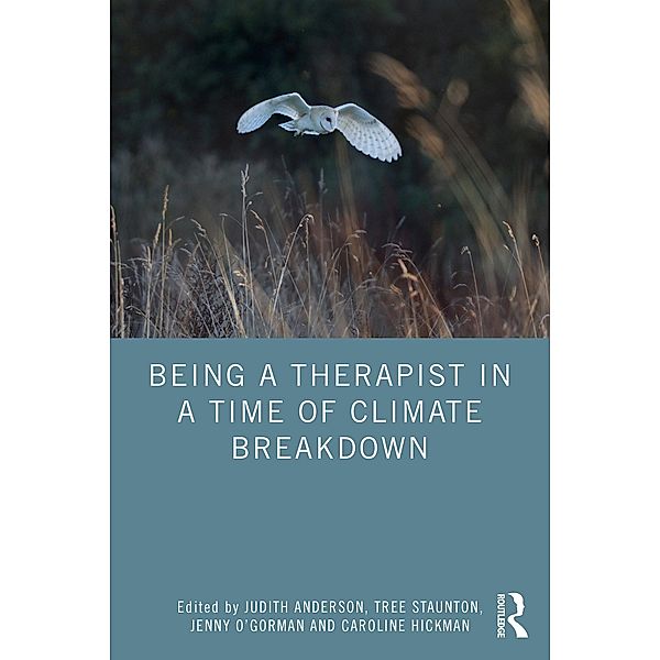 Being a Therapist in a Time of Climate Breakdown