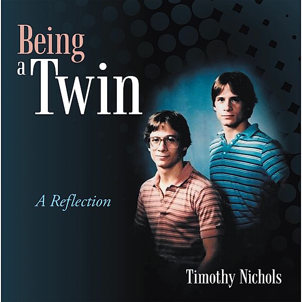 Being a Twin, Timothy Nichols