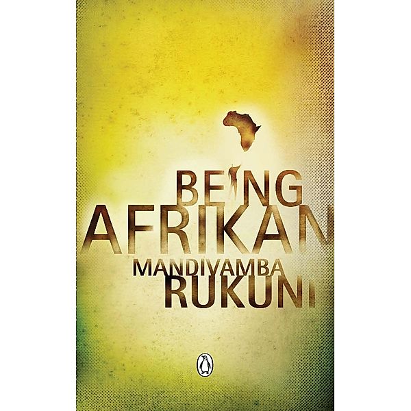 Being Afrikan, Mandivamba Rukuni