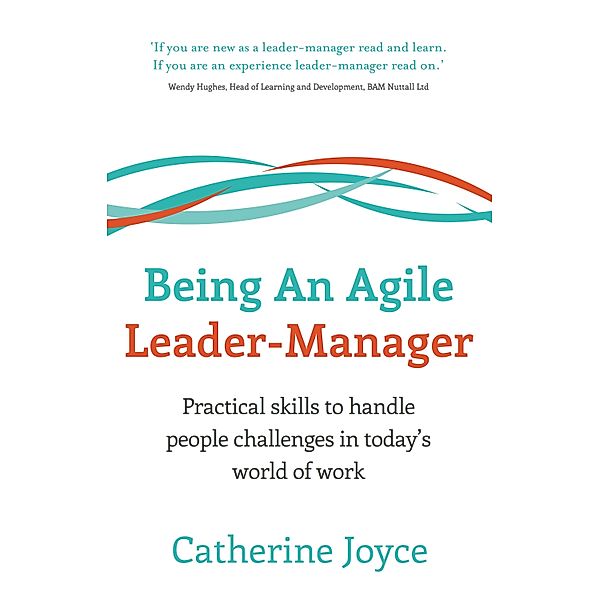 Being An Agile Leader-Manager / Panoma Press, Catherine Joyce