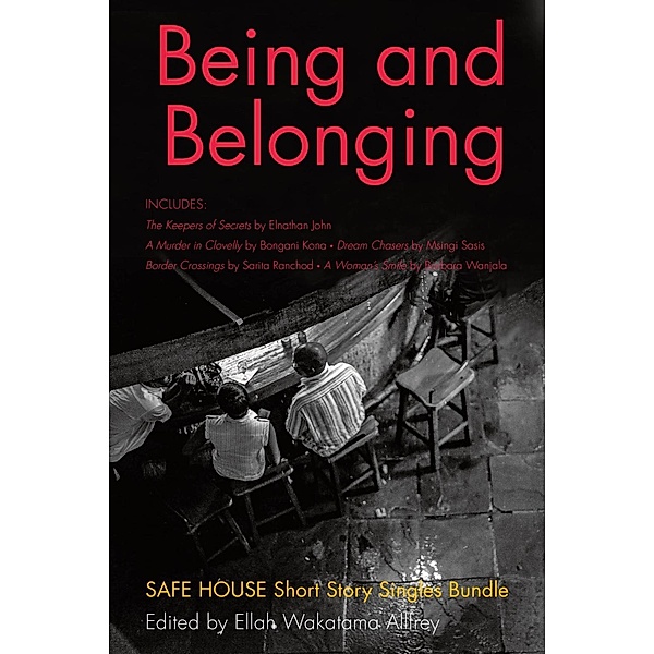 Being and Belonging / Dundurn Press, Elnathan John, Bongani Kona, Msingi Sasis, Sarita Ranchod, Barbara Wanjala