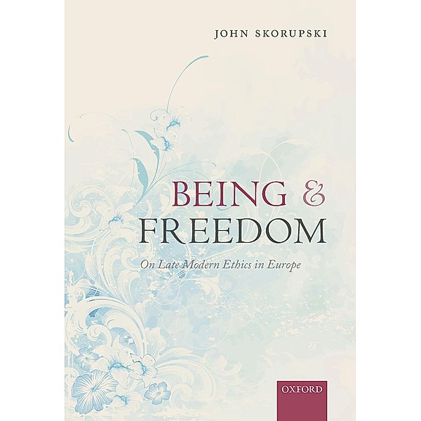 Being and Freedom, John Skorupski
