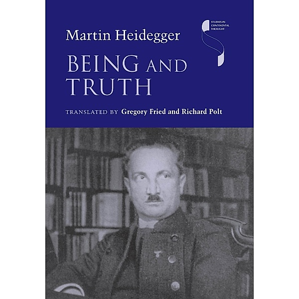 Being and Truth / Studies in Continental Thought, Martin Heidegger