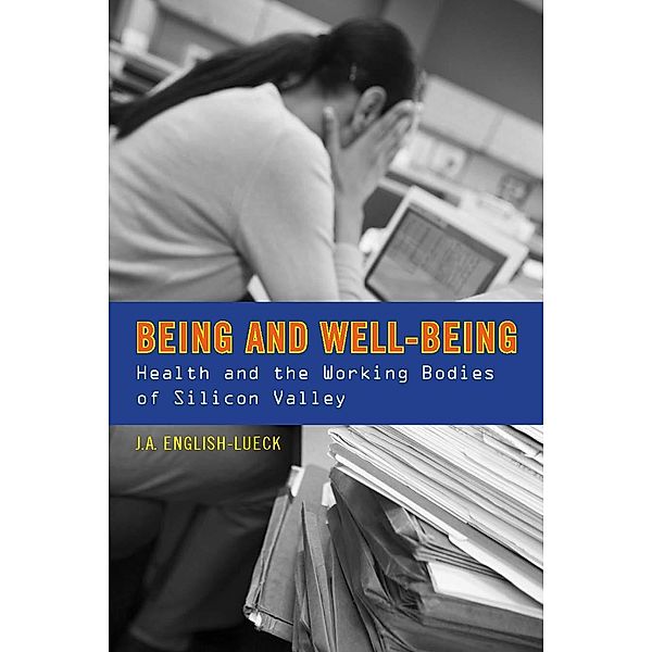 Being and Well-Being, J. A. English-Lueck