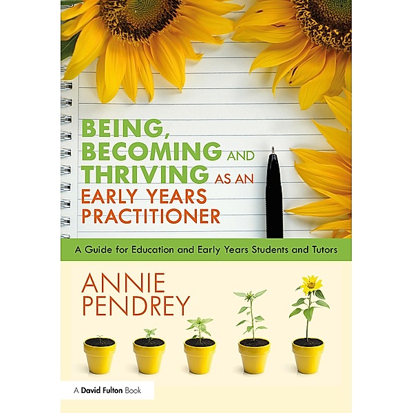 Being, Becoming and Thriving as an Early Years Practitioner, Annie Pendrey