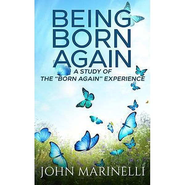 Being Born Again, John Marinelli