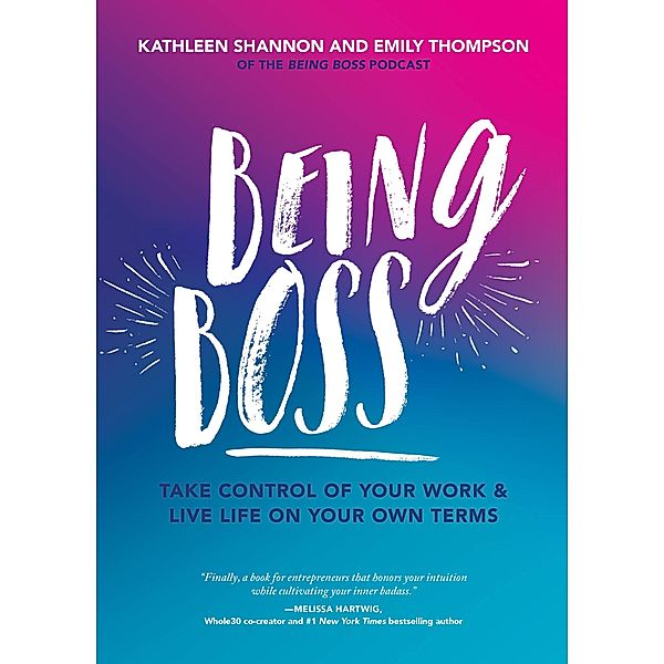 Being Boss, Emily Thompson, Kathleen Shannon