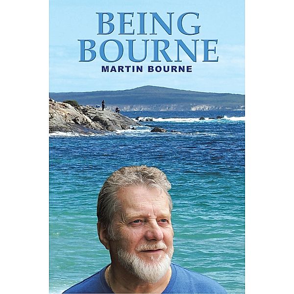 Being Bourne, Martin Bourne