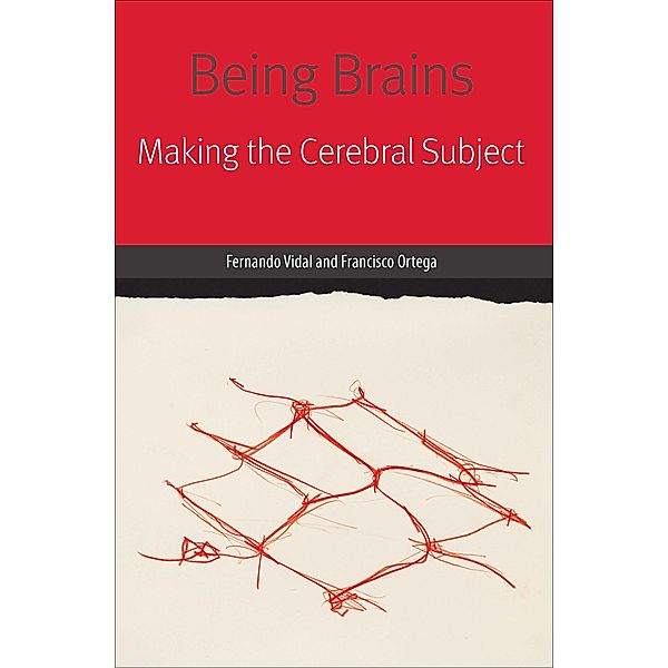 Being Brains, Fernando Vidal, Francisco Ortega