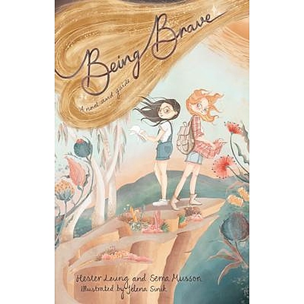 Being Brave, Hester Leung, Sema Musson