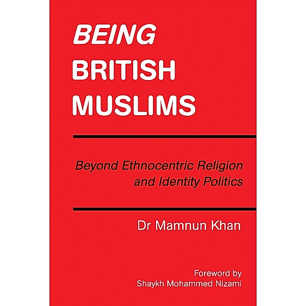 Being British Muslims, Mamnun Khan