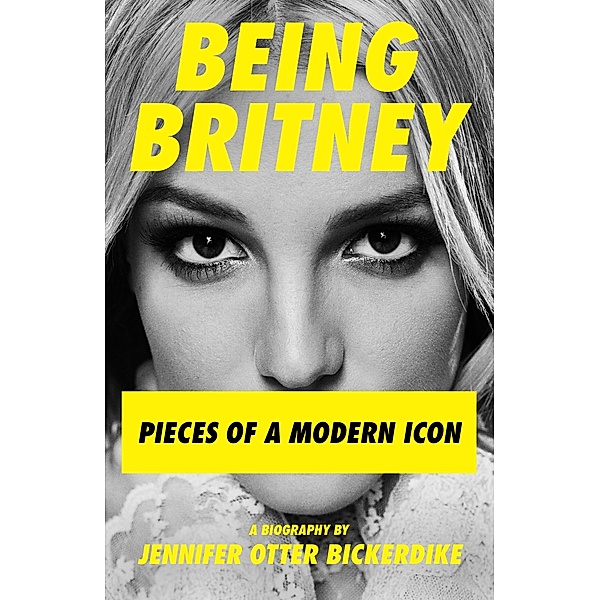 Being Britney, Jennifer Otter Bickerdike