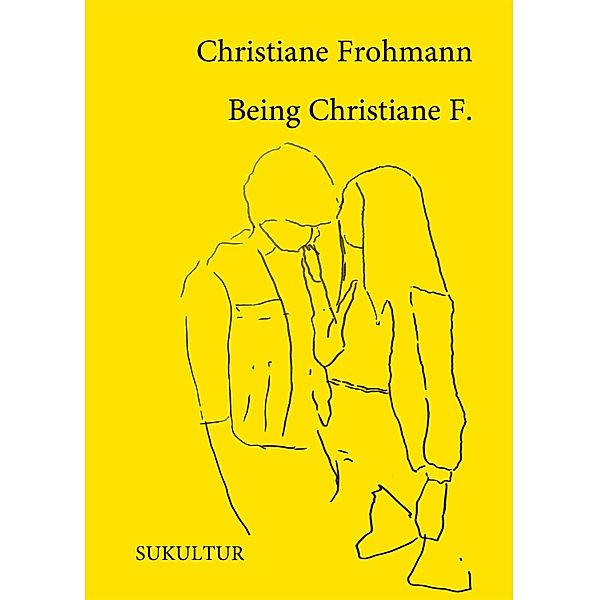 Being Christiane F. / Schöner Lesen Bd.172, Christiane Frohmann