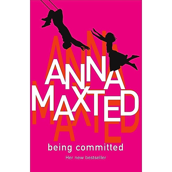 Being Committed, Anna Maxted