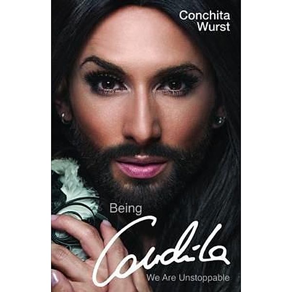 Being Conchita - We Are Unstoppable, Conchita Wurst