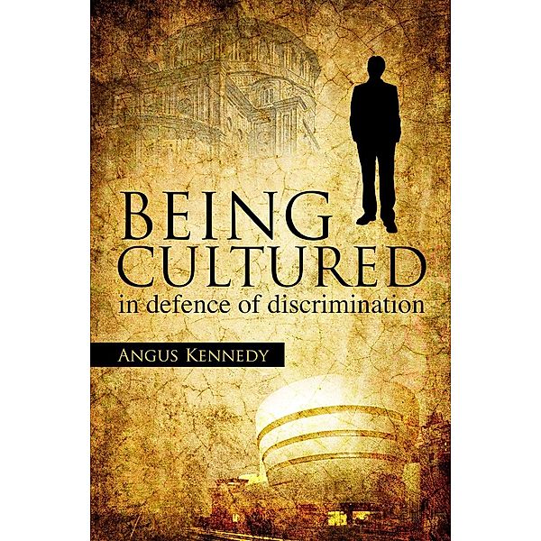 Being Cultured / Societas, Angus Kennedy