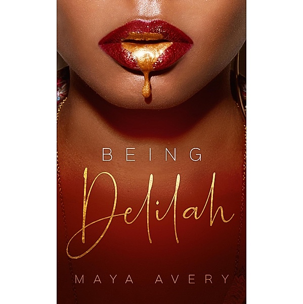 Being Delilah, Maya Avery