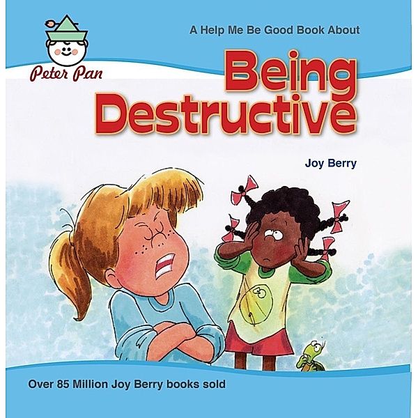 Being Destructive, Joy Berry