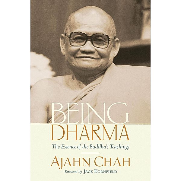 Being Dharma, Ajahn Chah