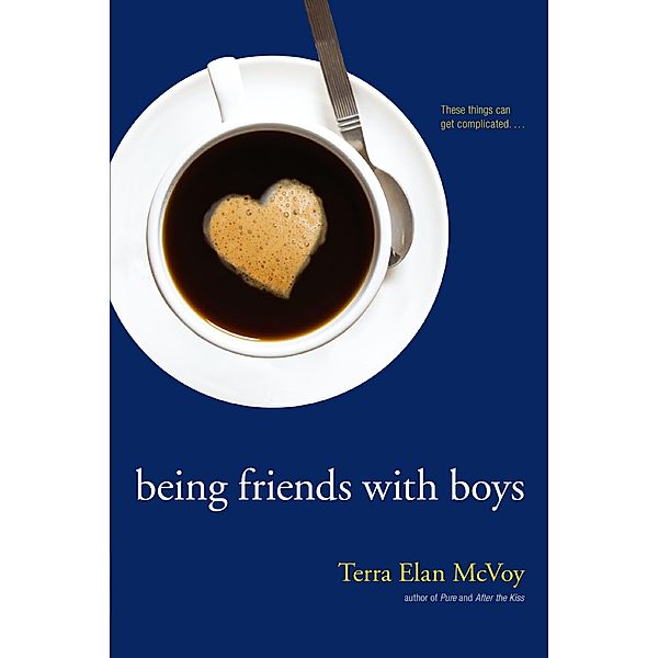 Being Friends with Boys, Terra Elan McVoy