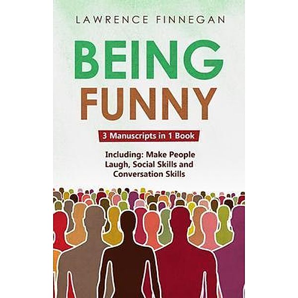 Being Funny / Communication Skills Bd.14, Lawrence Finnegan