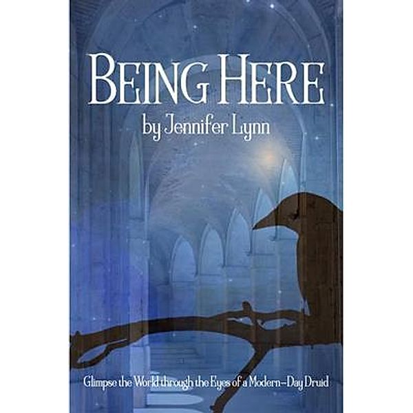 Being Here / Bree MacLeod Series Bd.1, Jennifer Lynn