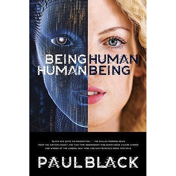 Being Human. Human Being., Paul Black