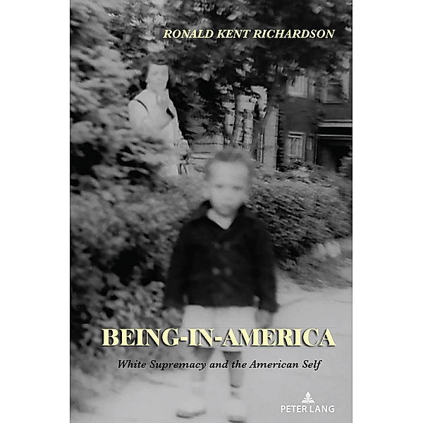 Being-in-America, Ronald Kent Richardson