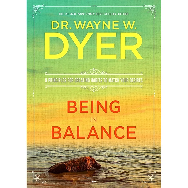 Being in Balance, Wayne W. Dyer