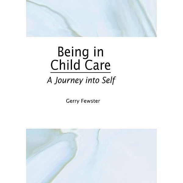 Being in Child Care, Gerry Fewster, Jerome Beker