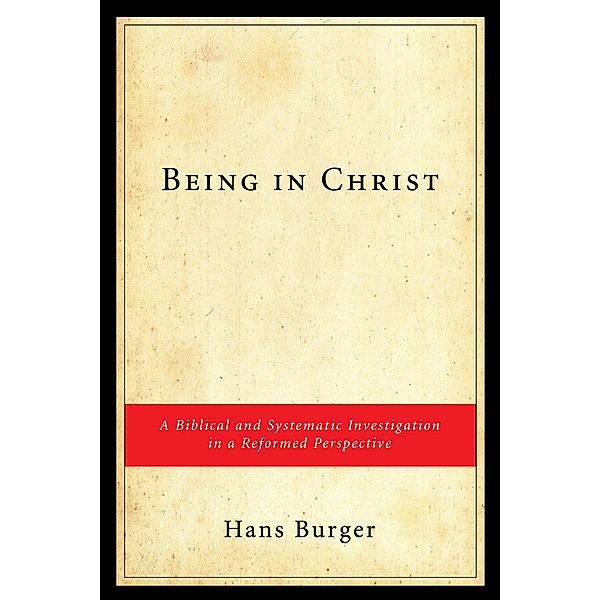 Being in Christ, Hans Burger