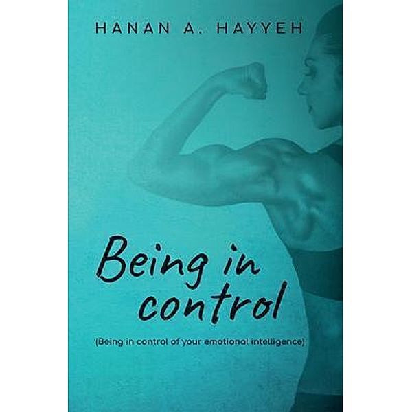 Being In Control, Hanan Hayyeh