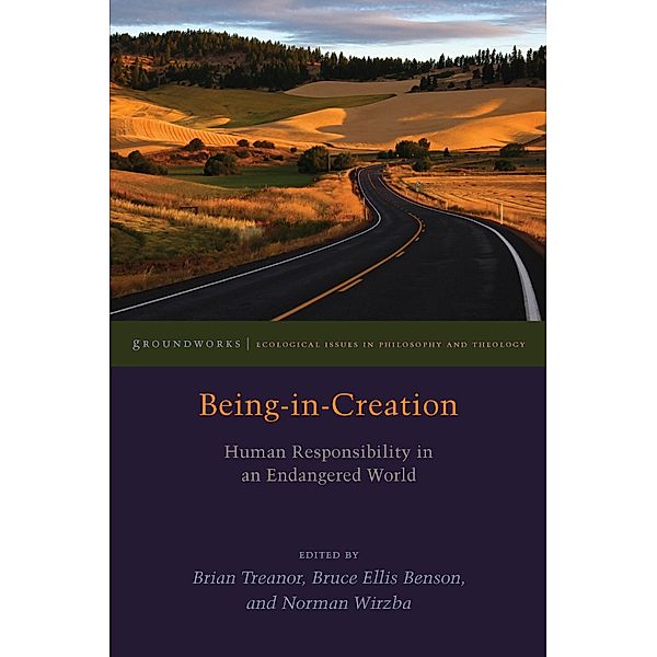 Being-in-Creation, Norman Wirzba, Bruce Ellis Benson