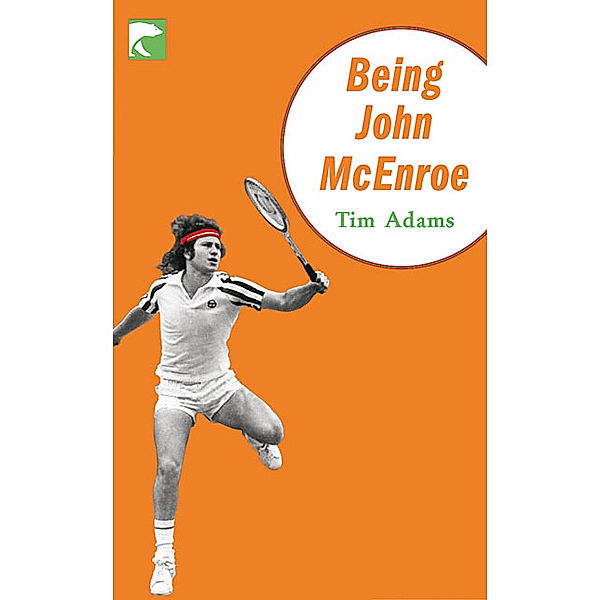 Being John McEnroe, Tim Adams