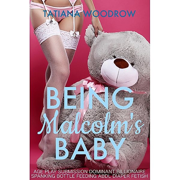 Being Malcolm's Baby, Tatiana Woodrow
