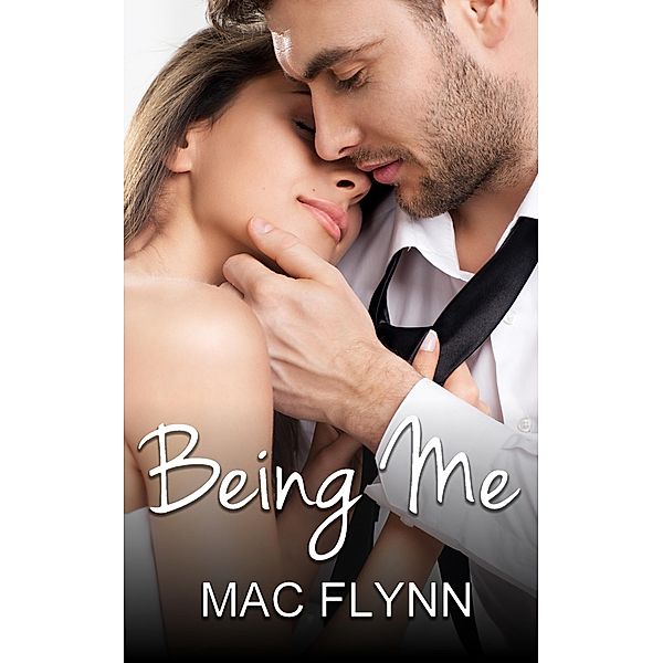 Being Me: Being Me #1 (BBW Contemporary Romance) / Being Me, Mac Flynn