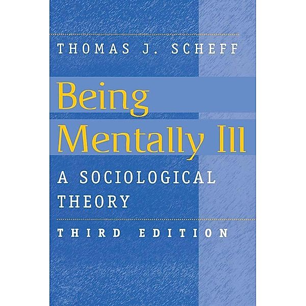 Being Mentally Ill, Thomas J. Scheff