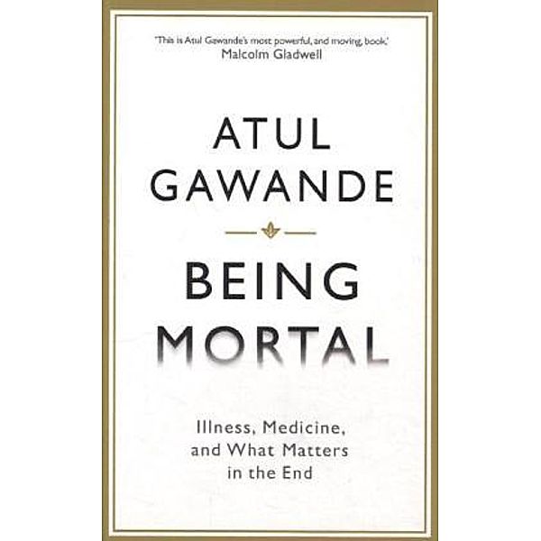 Being Mortal, Atul Gawande