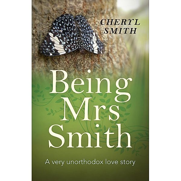 Being Mrs Smith / O-Books, Cheryl Smith