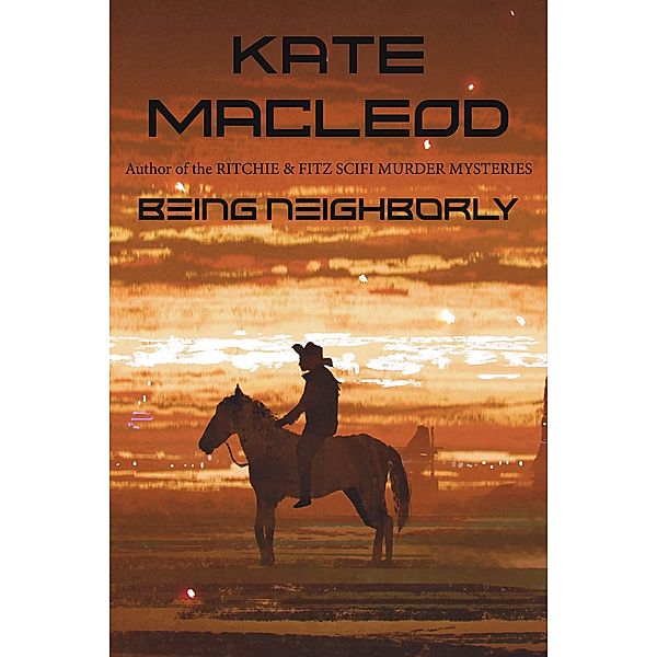 Being Neighborly, Kate Macleod