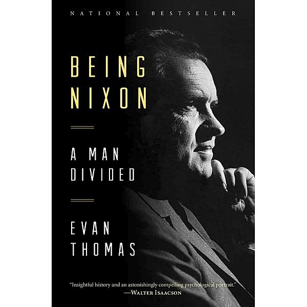 Being Nixon, Evan Thomas