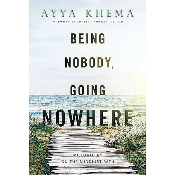 Being Nobody, Going Nowhere, Khema
