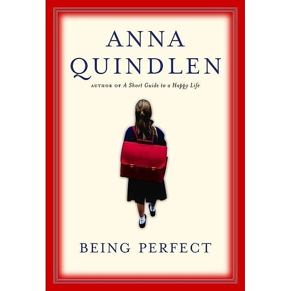 Being Perfect, Anna Quindlen