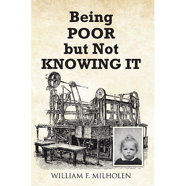 Being Poor but Not Knowing It, William F. Milholen