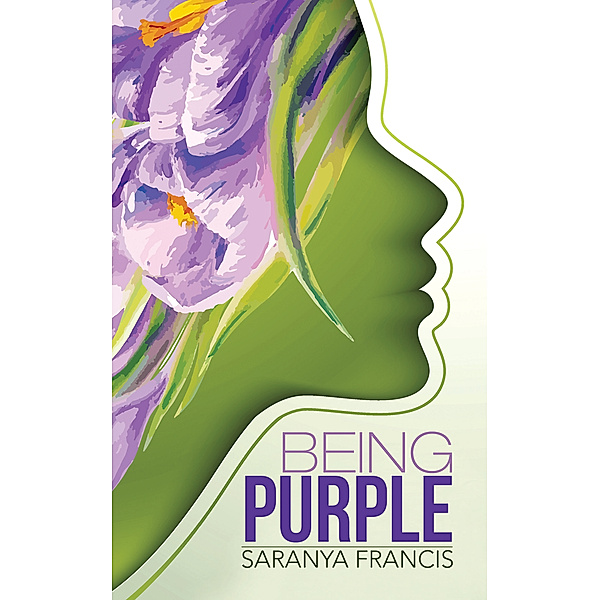 Being Purple, Saranya Francis