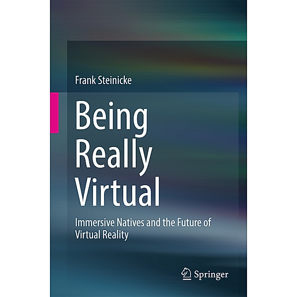 Being Really Virtual, Frank Steinicke